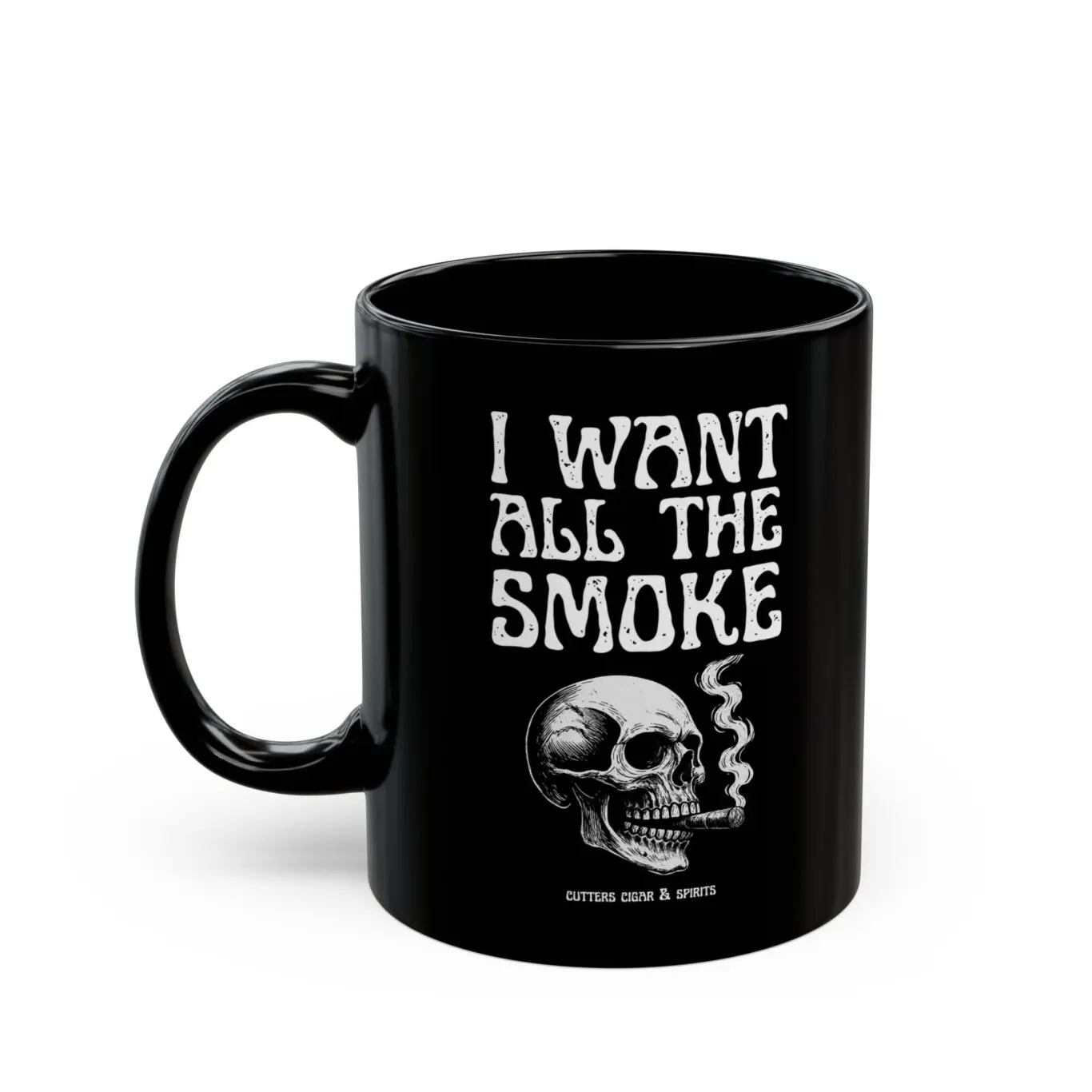 I Want All The Smoke Mug