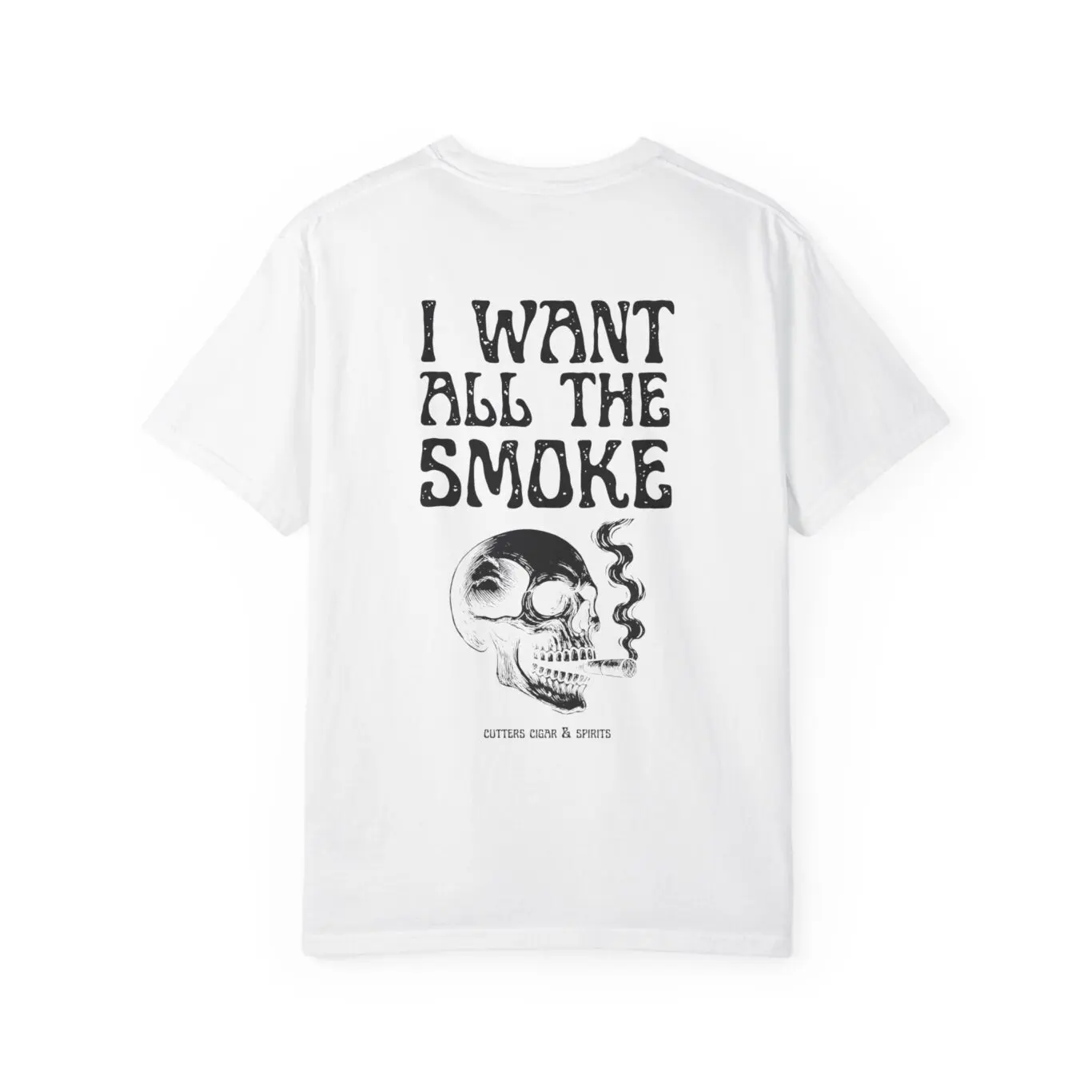I Want All The Smoke Unisex T-Shirt - Image 4